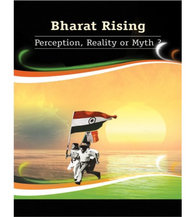 Bharat Rising - Perception, Reality or Myth ?