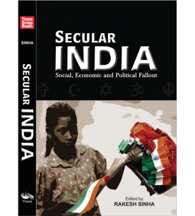 Secular India - Social, Economic and Political Fallout